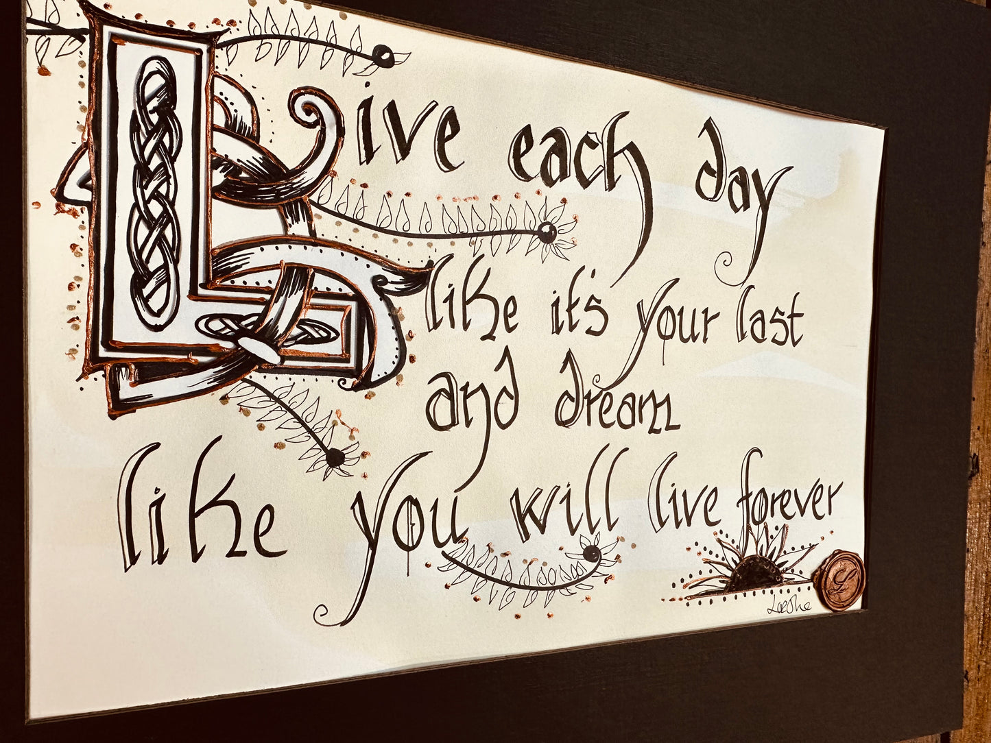 Live each day …..