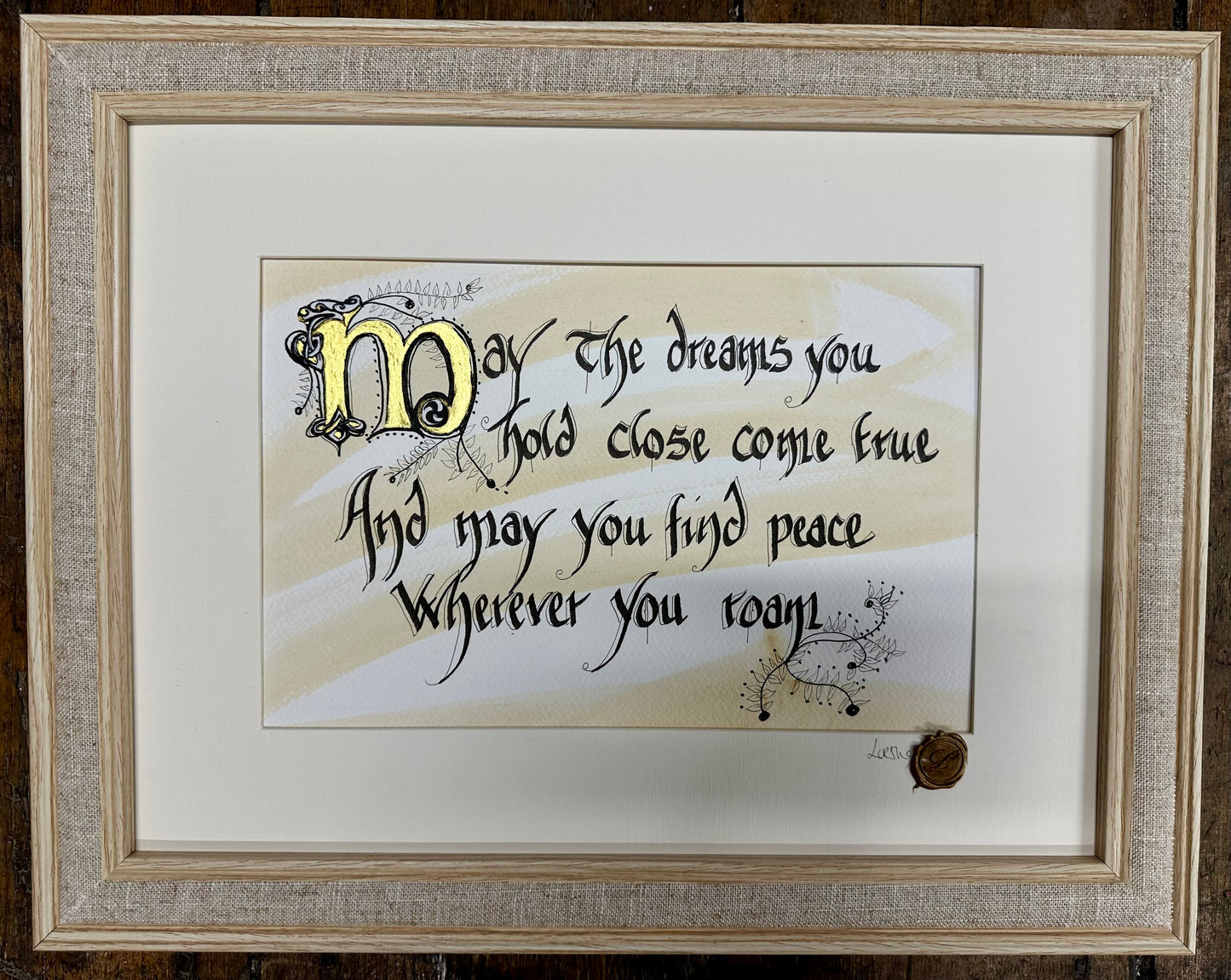 “May the dreams you hold close come true   And may you find peace wherever you roam …”