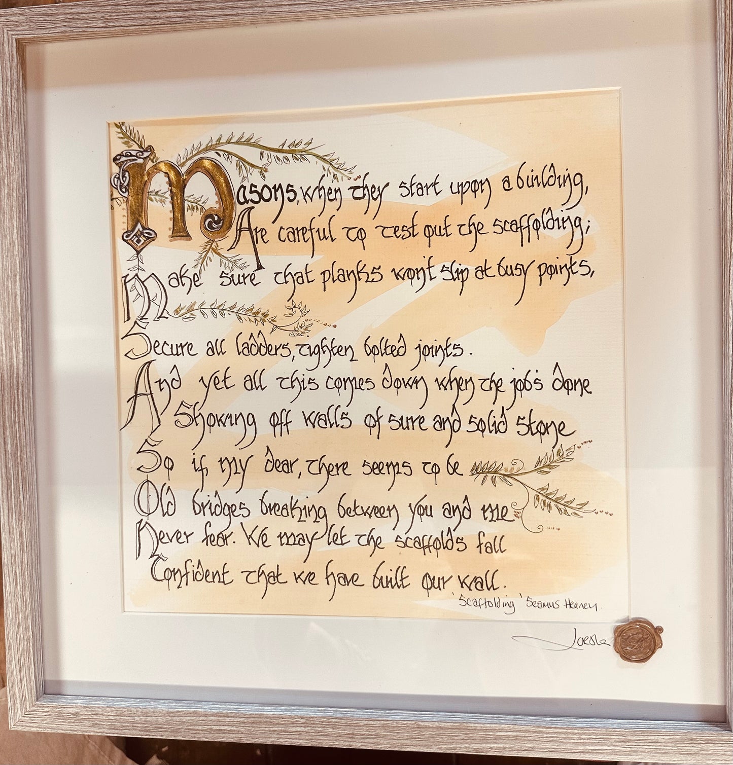 “Scaffolding “ Seamus Heaney