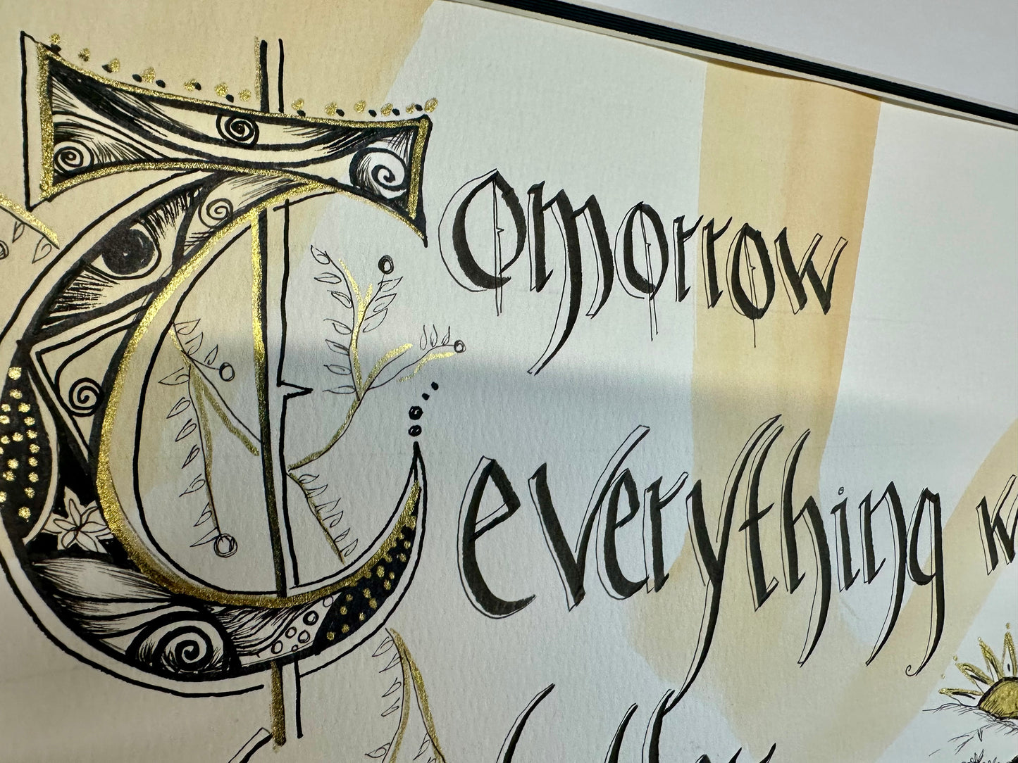 Tomorrow everything will be better …Samuel Beckett