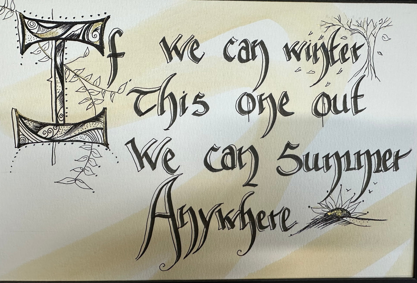 If we can winter this one out …Seamus Heaney