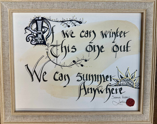 If we can winter this one out …Seamus Heaney