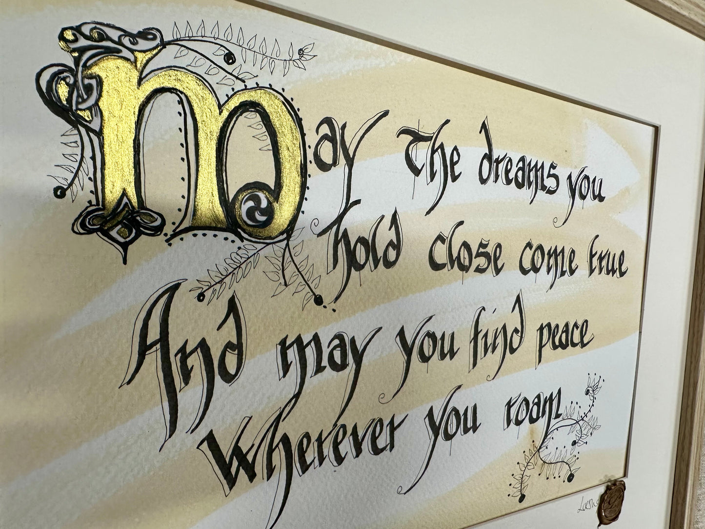 “May the dreams you hold close come true   And may you find peace wherever you roam …”