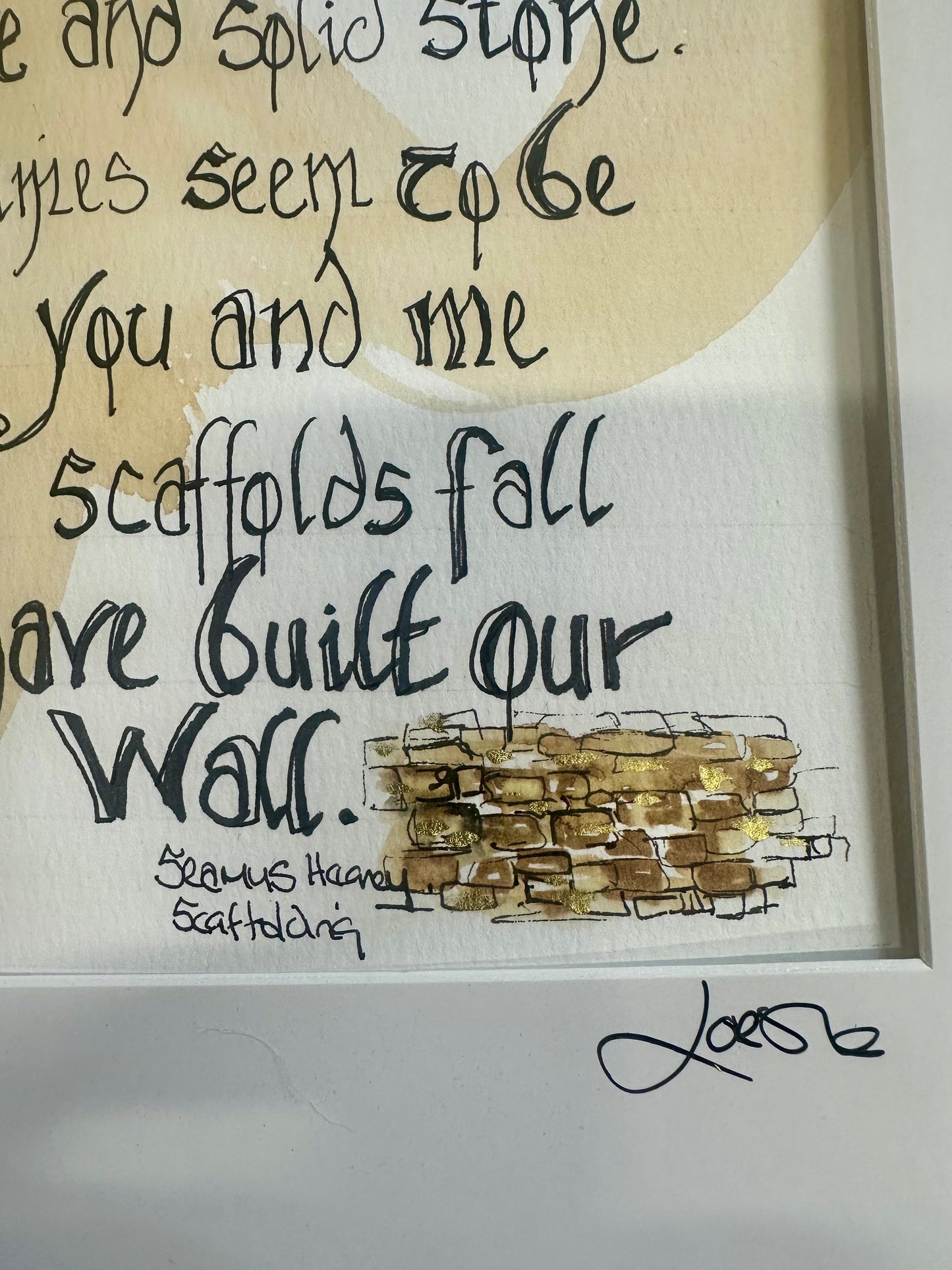 “Scaffolding “ Seamus Heaney