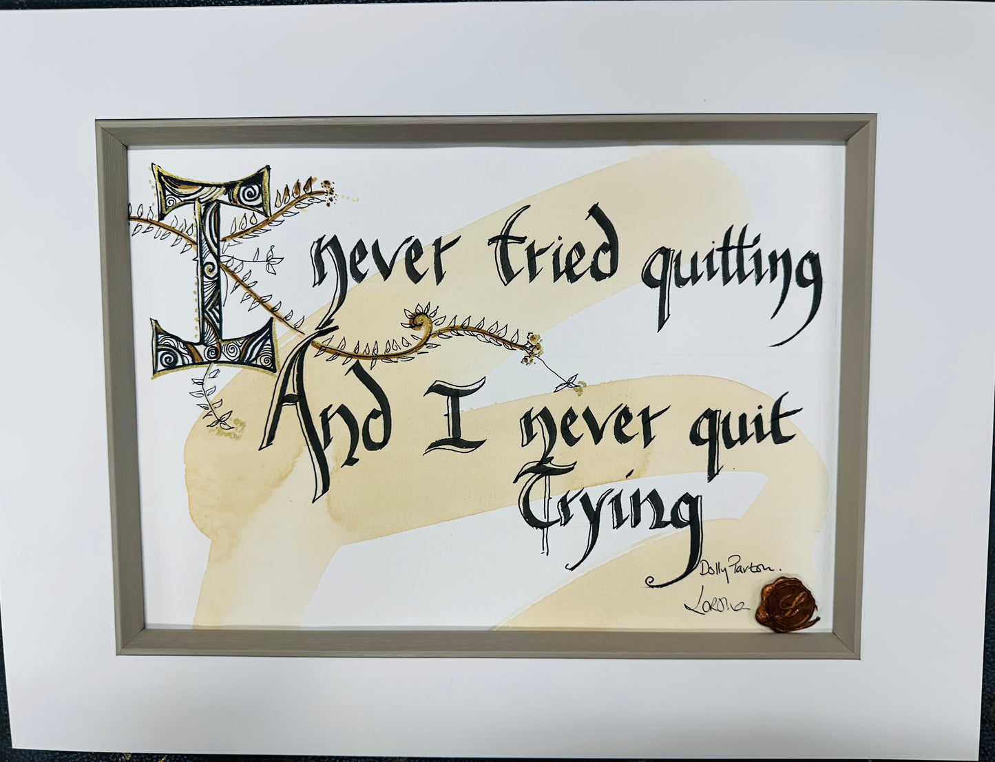 “I never tried quitting …” Dolly Parton