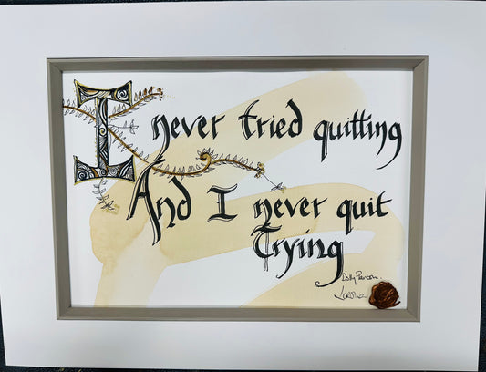 “I never tried quitting …” Dolly Parton