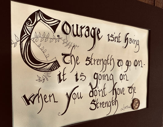 “Courage…”