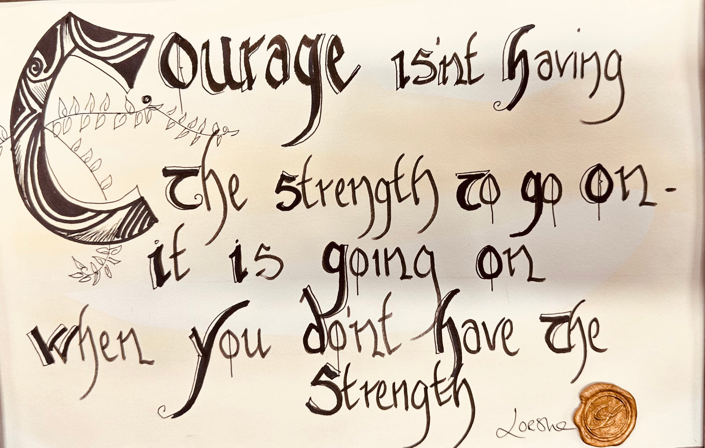 “Courage…”